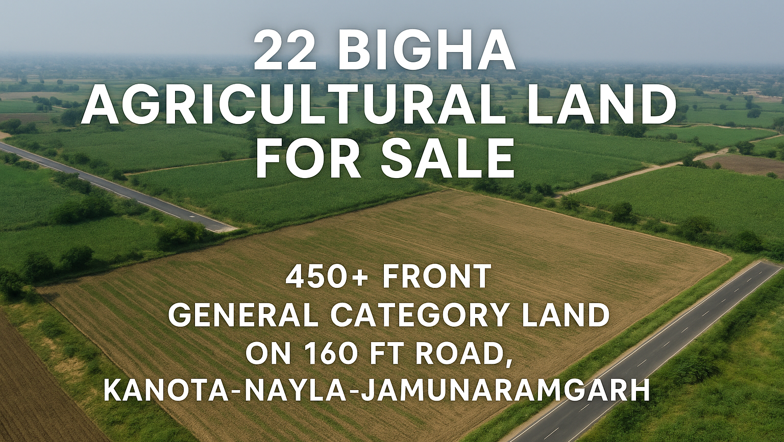22 Bigha Agricultural Land for Sale in Jaipur – Prime Location on 160 Ft Road