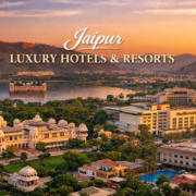 Jaipur Hospitality Market Overview – 4 & 5 Star Hotels, Resorts & Investment Opportunities