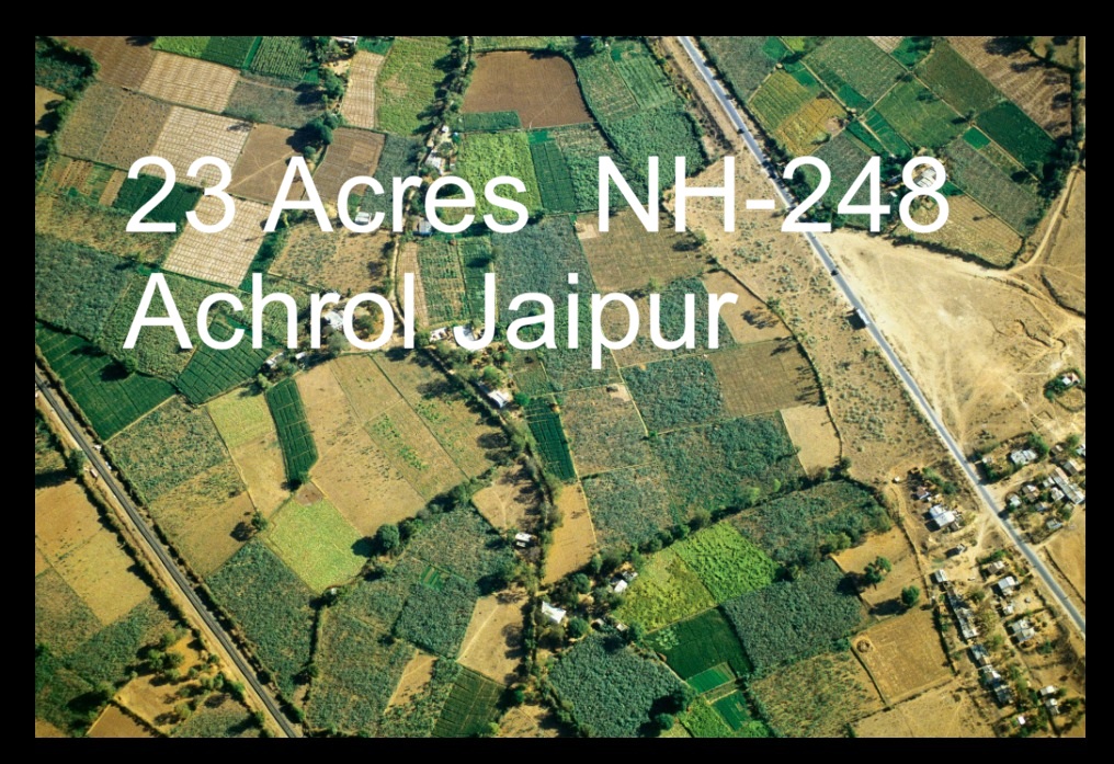 23 Acres Land for Sale in Achrol Jaipur | NH-248 Highway Touch Link Road Property