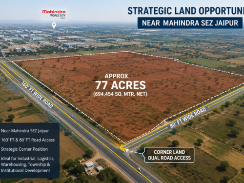 Strategic 77 acre land near Mahindra SEZ Jaipur Industrial corridor land parcel in Jaipur region Corner land with dual road connectivity Jaipur Large institutional land near Jaipur industrial zone